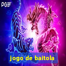 jogo de baitola